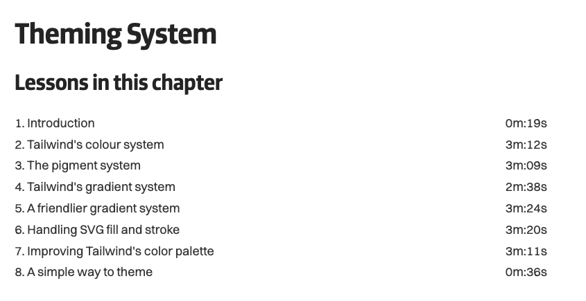 Theming System lessons: Introduction, Tailwind's colour system, The pigment system, Tailwind's gradient system, A friendlier gradient system, Handling SVG fill and stroke, Improving Tailwind's color palette, A simple way to theme